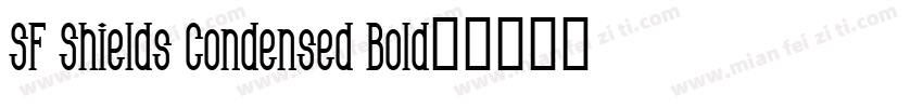 SF Shields Condensed Bold字体转换